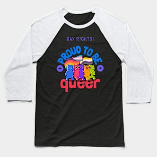 Gay Rights Proud to be Queer Baseball T-Shirt